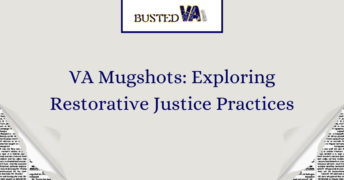 VA Mugshots: Exploring Restorative Justice Practices