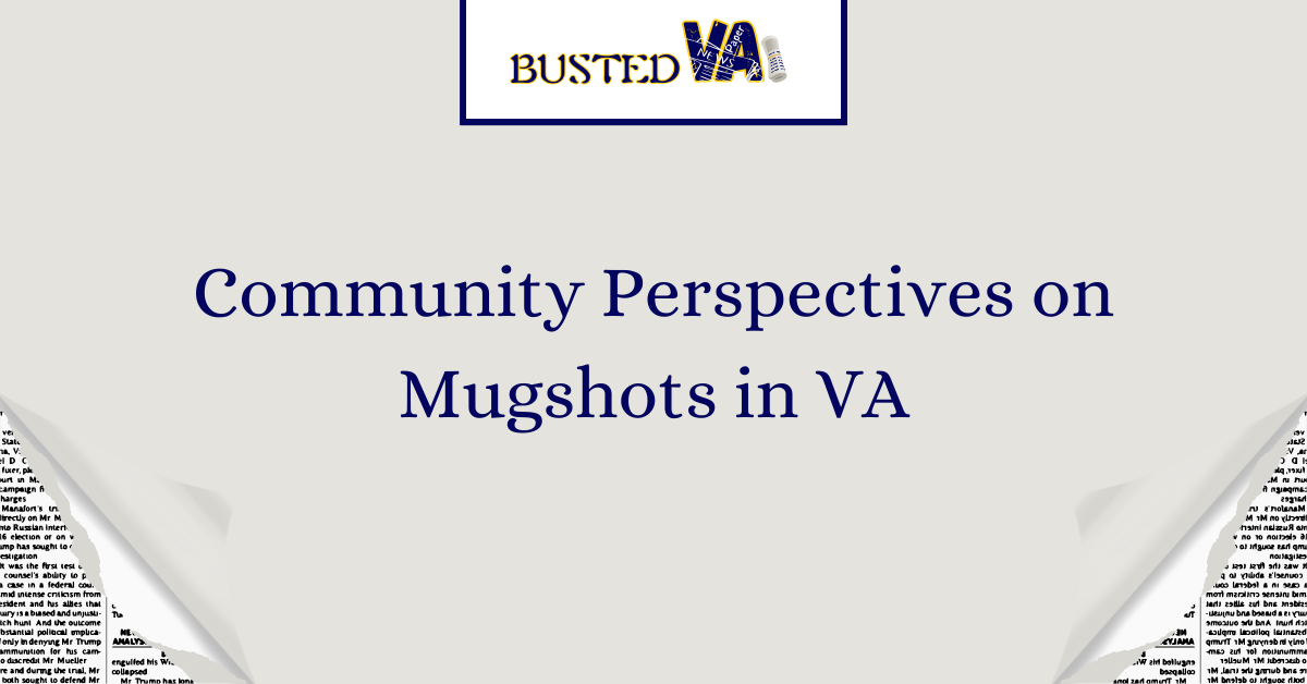 Community Perspectives on Mugshots in VA