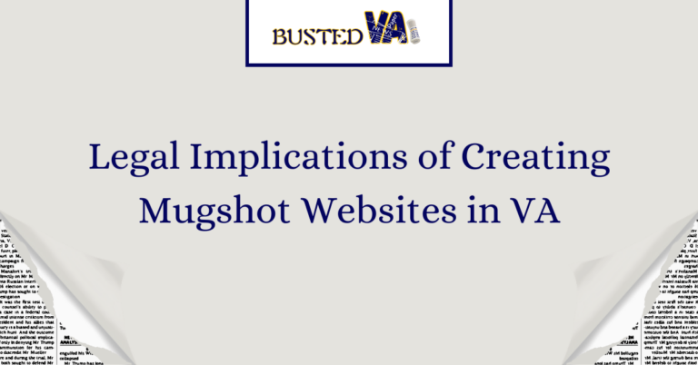 Legal-Implications-of-Creating-Mugshot-Websites-in-VA-1.png