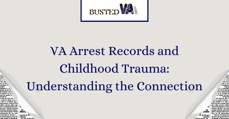VA-Arrest-Records-and-Childhood-Trauma_-Understanding-the-Connection-1.png