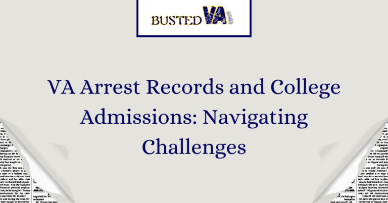 VA-Arrest-Records-and-College-Admissions_-Navigating-Challenges-1.png