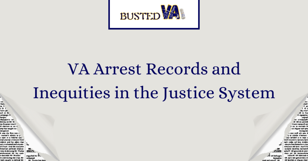 VA Arrest Records and Inequities in the Justice System