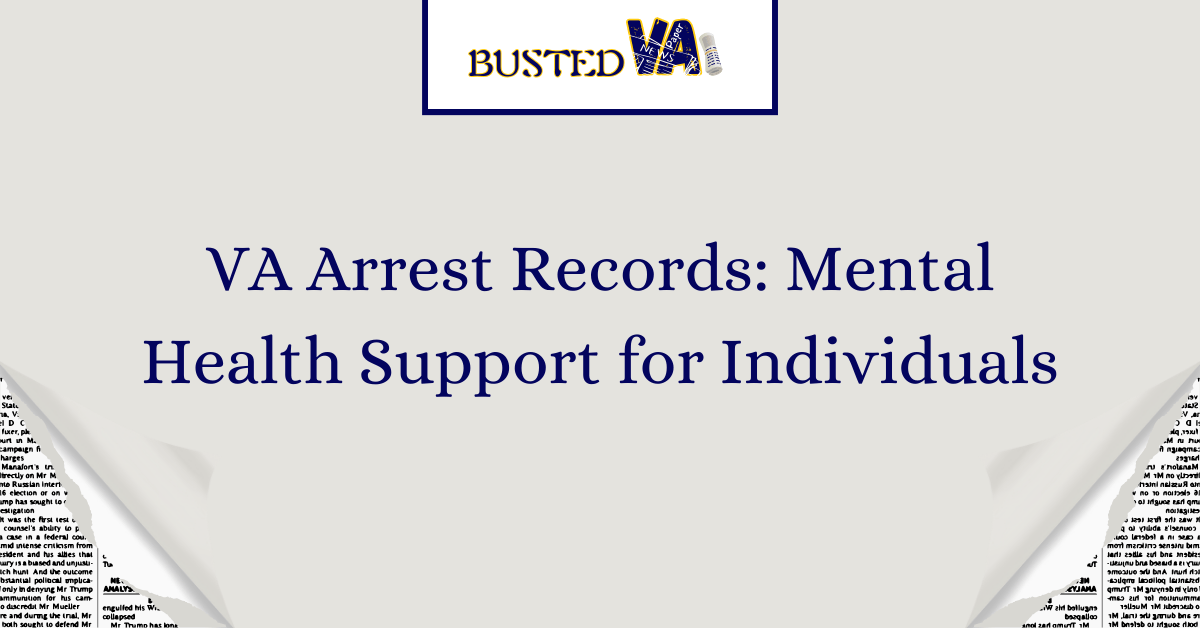 VA Arrest Records Mental Health Support for Individuals