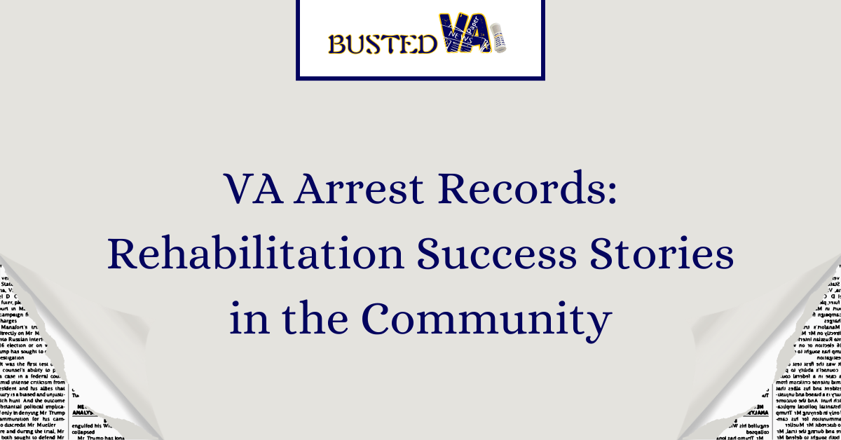 VA-Arrest-Records_-Rehabilitation-Success-Stories-in-the-Community-1.png