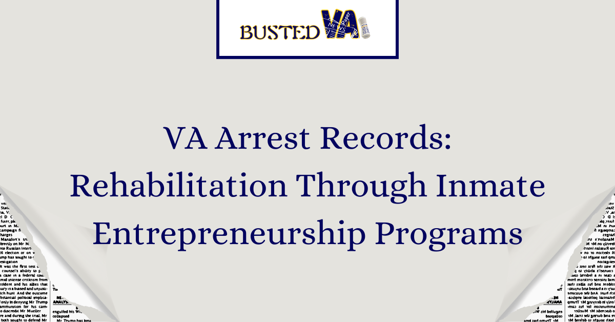 VA-Arrest-Records_-Rehabilitation-Through-Inmate-Entrepreneurship-Programs-1.png