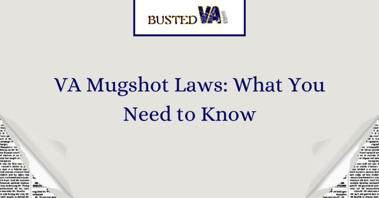 VA-Mugshot-Laws_-What-You-Need-to-Know-1.png