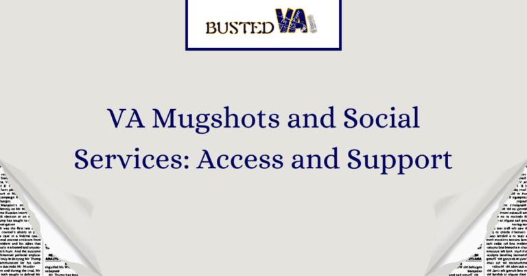 VA-Mugshots-and-Social-Services_-Access-and-Support-1.png
