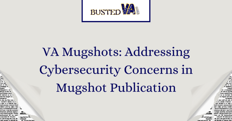 VA Mugshots_ Addressing Cybersecurity Concerns in Mugshot Publication