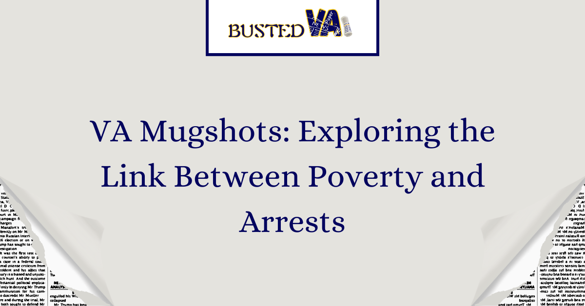 VA-Mugshots_-Exploring-the-Link-Between-Poverty-and-Arrests-1.png