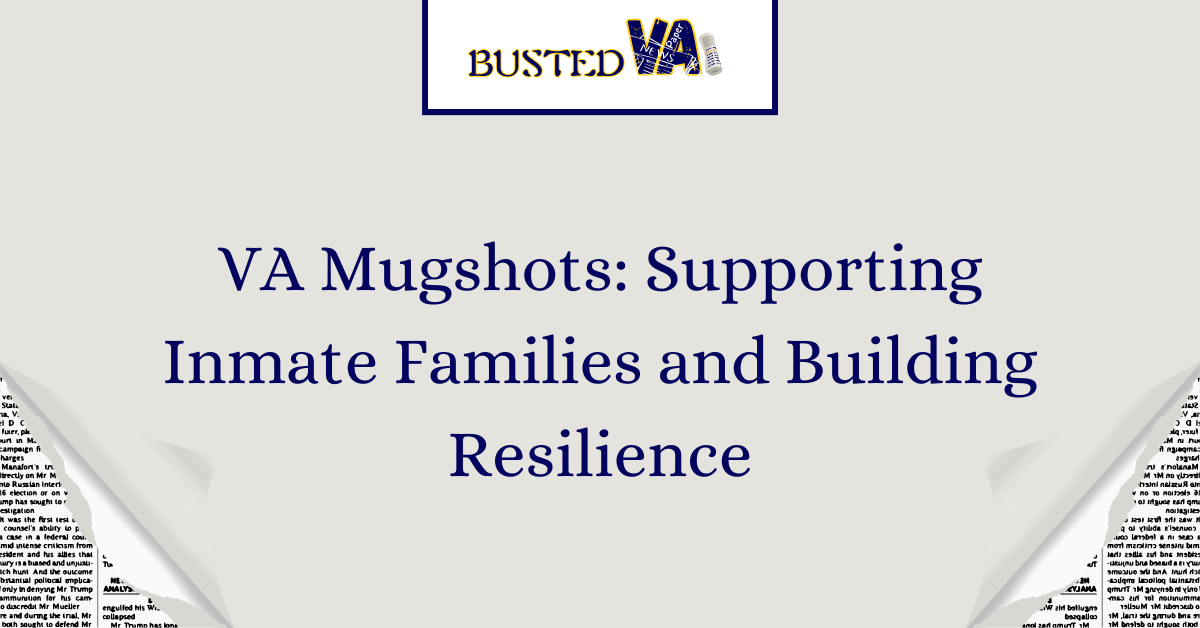 VA-Mugshots_-Supporting-Inmate-Families-and-Building-Resilience-1.png